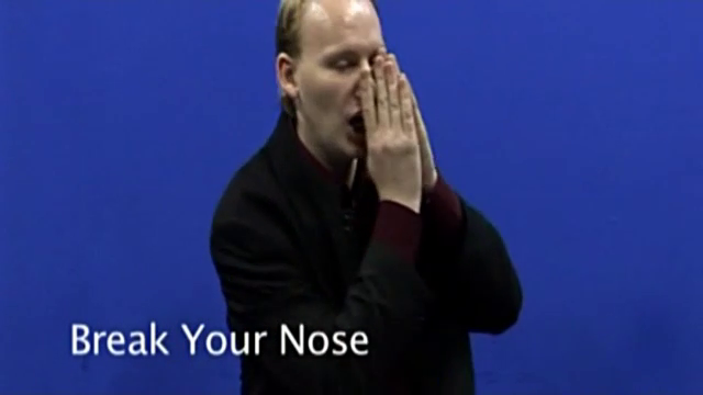 Break Your Nose